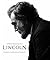 Lincoln, A Steven Spielberg Film by David Rubel