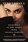 Cinderella and Company: Backstage at the Opera with Cecilia Bartoli