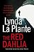 The Red Dahlia by Lynda La Plante