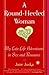 A Round-Heeled Woman: My Late-Life Adventures in Sex and Romance