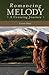 Romancing Melody (Crossing #3)