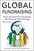 Global Fundraising: How the World Is Changing the Rules of Philanthropy