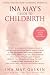 Ina May's Guide to Childbirth by Ina May Gaskin Ina May's Guide to Childbirth by Ina May Gaskin