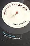 Writing the Record by Devon Powers