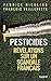Pesticides: Révélations Sur Un Scandale Français
