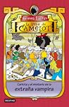 Carlota y el misterio de la extraña vampira (La tribu de Camelot, #7) Carlota y el misterio de la extraña vampira (La tribu de Camelot, #7)