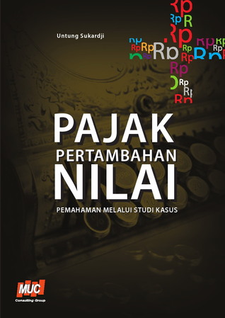 Pajak Pertambahan Nilai Pemahaman Melalui Studi Kasus
