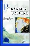 Psikanaliz Üzerine