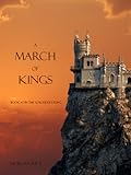 A March of Kings (The Sorcerer&#x27;s Ring, #2) 