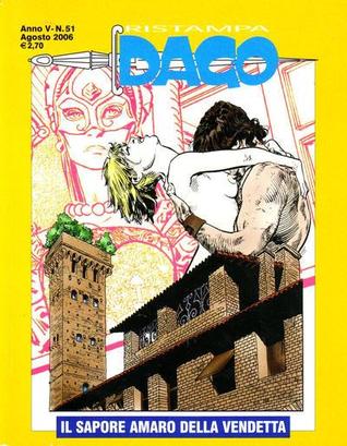 Dago Ristampa n. 51: Il sapore amaro della vendetta (Paperback)