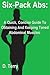 Six-Pack Abs: A Quick, Concise Guide To Obtaining And Keeping Toned Abdominal Muscles.
