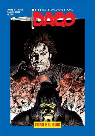 Dago Ristampa n. 62: L'oro e il buio (Paperback)