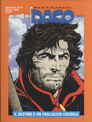 Dago Ristampa n. 70: Il destino è un pagliaccio crudele (Paperback)