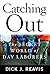 Catching Out by Dick J. Reavis