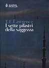 I sette pilastri della saggezza by T.E. Lawrence I sette pilastri della saggezza by T.E. Lawrence