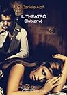 Il Theatrò - Club privè