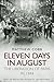 Eleven Days in August: The Liberation of Paris in 1944