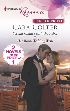 Second Chance with the Rebel & Her Royal Wedding Wish (Paperback Large Print)