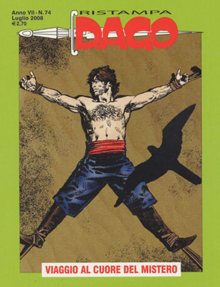 Dago Ristampa n. 74: Viaggio al cuore del mistero (Paperback)