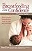 Breastfeeding with Confidence by Sue Cox