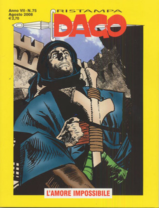 Dago Ristampa n. 75: L'amore impossibile (Paperback)