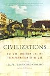 Civilizations by Felipe Fernández-Armesto