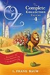 Oz, The Complete Collection, Volume 4: Rinkitink in Oz / The Lost Princess of Oz / The Tin Woodman of Oz (Oz, #10-12)