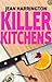 Killer Kitchens