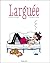 Larguée