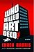 Who Killed Art Deco?: A Novel