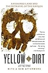 Yellow Dirt: A Po...