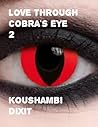 Love through cobra's eye
