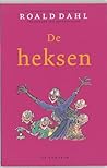 De heksen by Roald Dahl