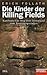 Die Kinder der Killing Fiel...