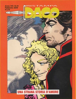 Dago Ristampa n. 81: Una strana storia d'amore (Paperback)