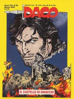 Dago Ristampa n. 82: Il castello di ghiaccio (Paperback)