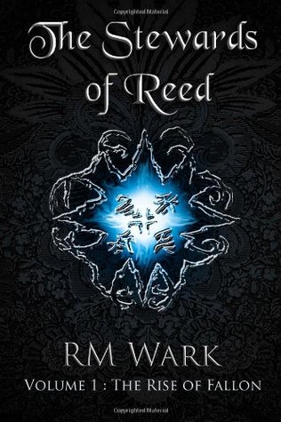 The Stewards of Reed, Volume 1: The Rise of Fallon
