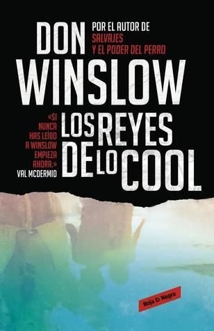 Portada de Los reyes de lo cool, de Don Winslow