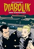 Diabolik Gli anni della gloria n. 22: Terremoto - Una pallottola per Diabolik