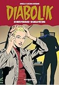 Diabolik Gli anni della gloria n. 26: Un morto pericoloso - Un anello per Sonia