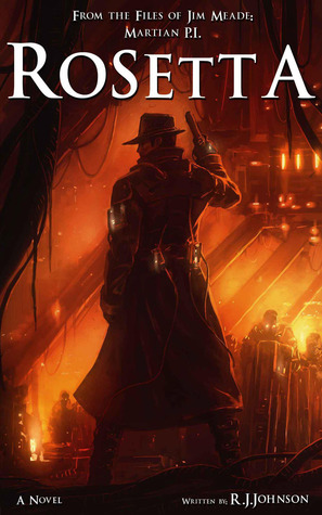Rosetta (Jim Meade, Martian P.I. #1)