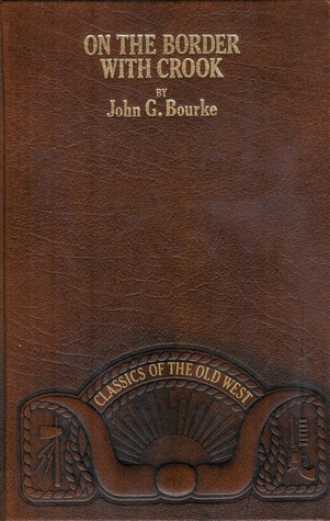 On the Border with Crook (Classics of the Old West)