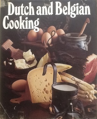 Dutch and Belgian Cooking ('Round the world cooking library #6)