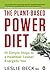 The Plant-based Power Diet by Leslie Beck