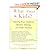 What About the Kids?: Raising Your Children Before, During, and After Divorce