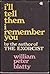 I'll Tell Them I Remember You by William Peter Blatty