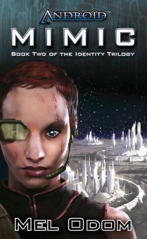 Android: Mimic (Identity, #2)