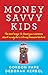Money Savvy Kids: The Best ...