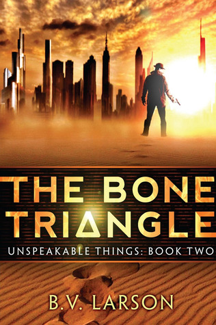The Bone Triangle (Unspeakable Things, #2)