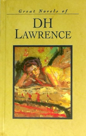 Great Novels of D.H. Lawrence: The Rainbow & Lady Chatterley's Lover